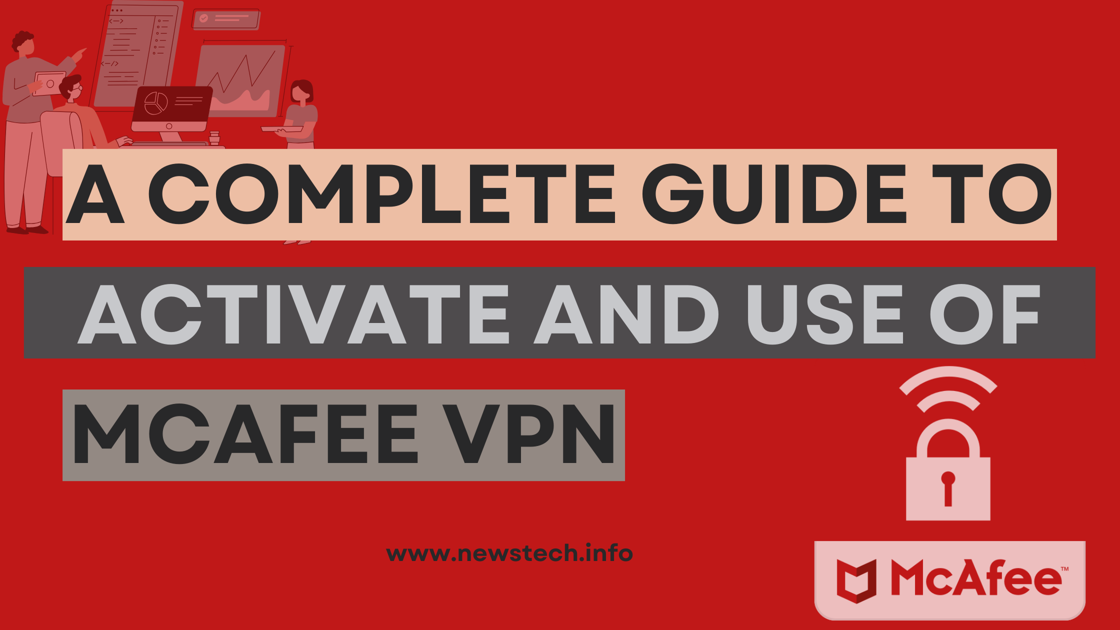 A Complete Guide to Activate and Use McAfee VPN